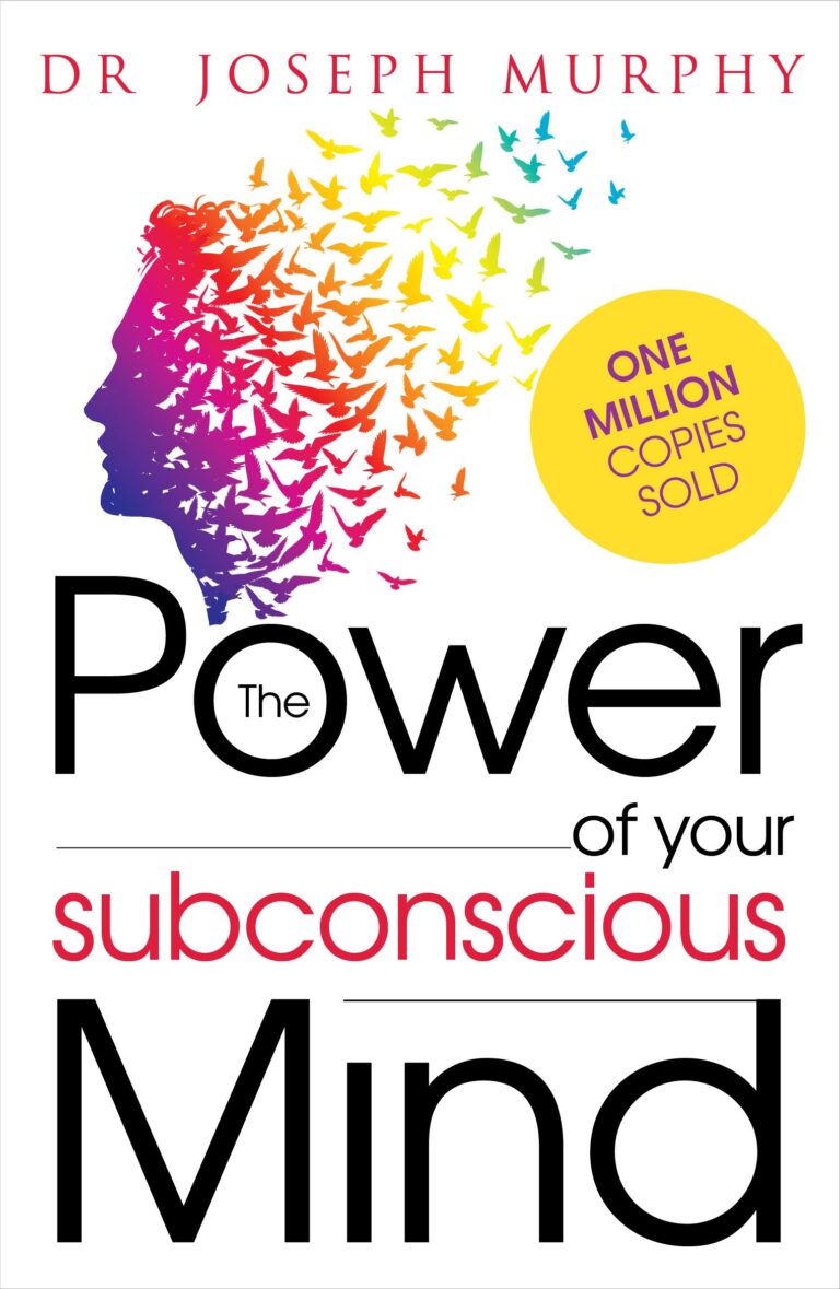 THE POWER OF YOUR SUBCONSCIOUS MIND BY DR. JOSEPH MURPHY