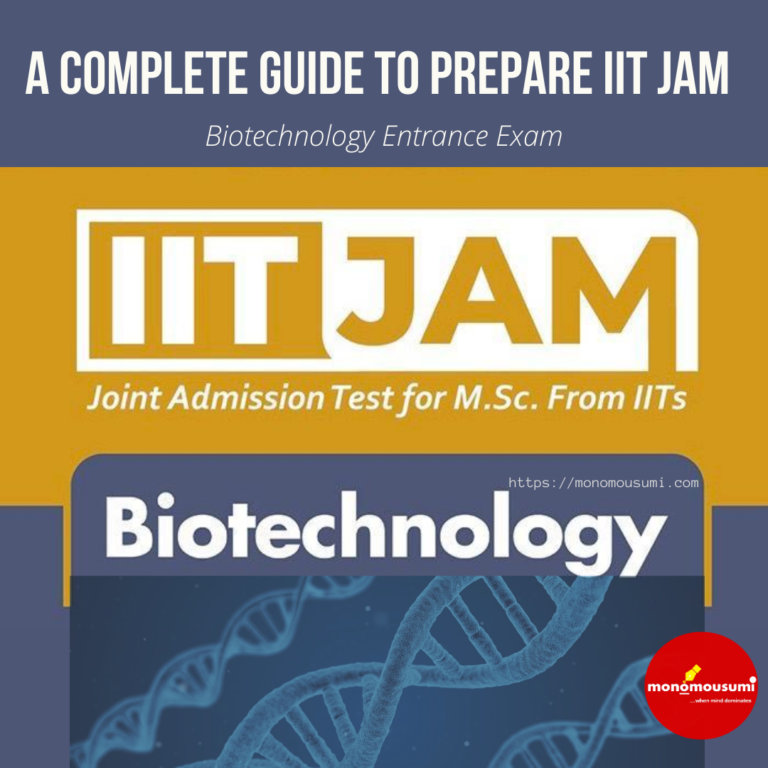A Complete Guidelines to Prepare IIT JAM Biotechnology Entrance Exam