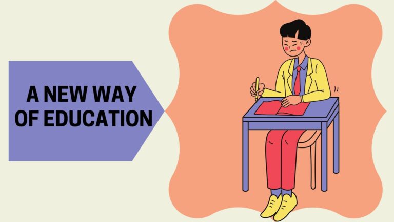 A new Way of Education