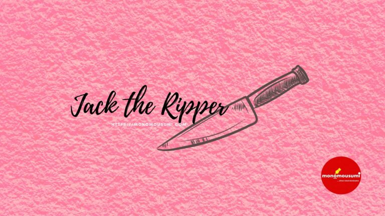 Jack The Ripper Monomousumi