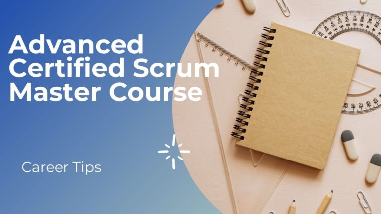 Advanced Certified Scrum Master Course