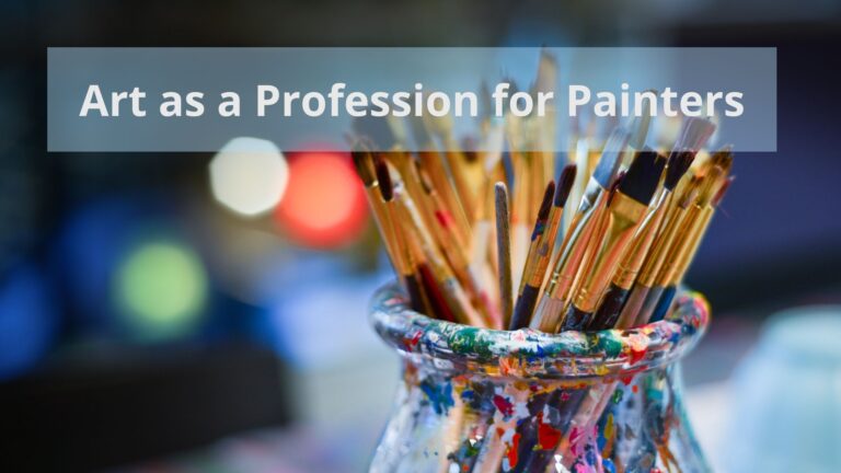 Art as a Profession for Painters