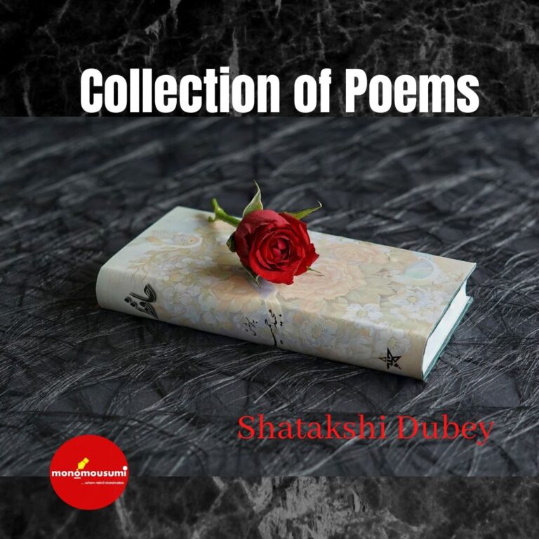 Poem Collection of Shatakshi Dubey