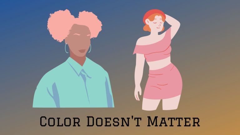 Color Doesn't Matter