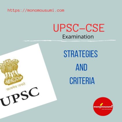 Strategies and Criteria for UPSC-CSE examination | 'Monomousumi'