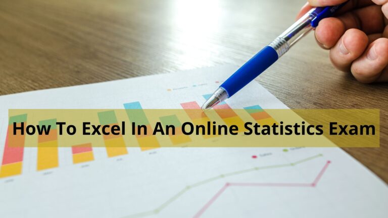 How To Excel In An Online Statistics Exam