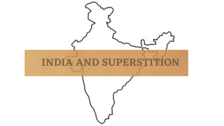 INDIA AND SUPERSTITION