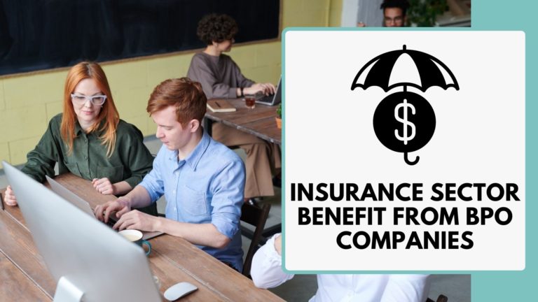 Insurance Sector Benefit from BPO Companies