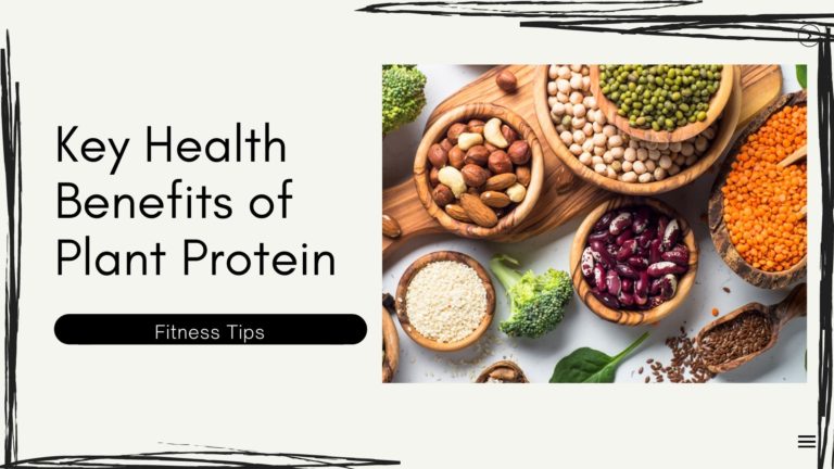 Key Health Benefits of Plant Protein