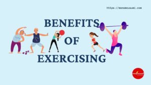 BENEFITS OF EXERCISING | 'Monomousumi'
