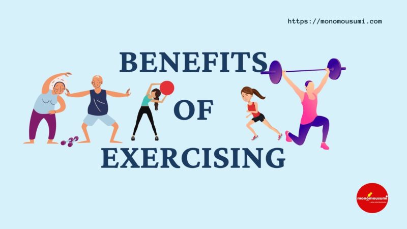 BENEFITS OF EXERCISING | 'Monomousumi'