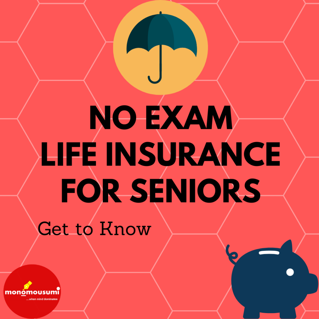 What Type Of No Exam Life Insurance Are Available To Seniors 