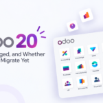 Odoo 20: What Changed, and Whether You Should Migrate Yet