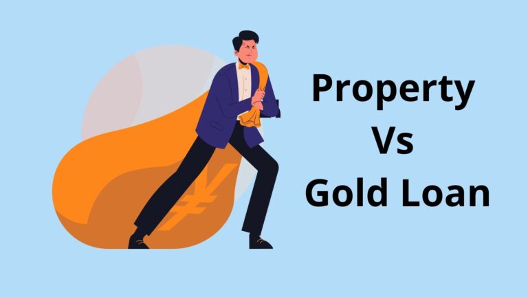 Property Vs Gold Loan