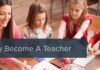 Why You Should Become a Teacher