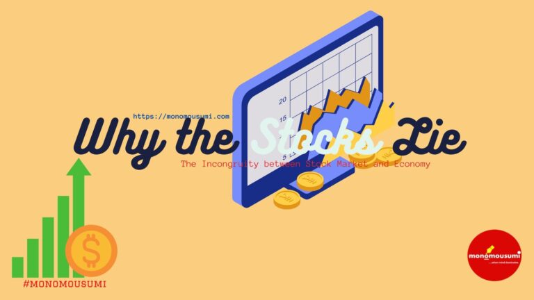 Why the Stocks Lie – The Incongruity between Stock Market and Economy