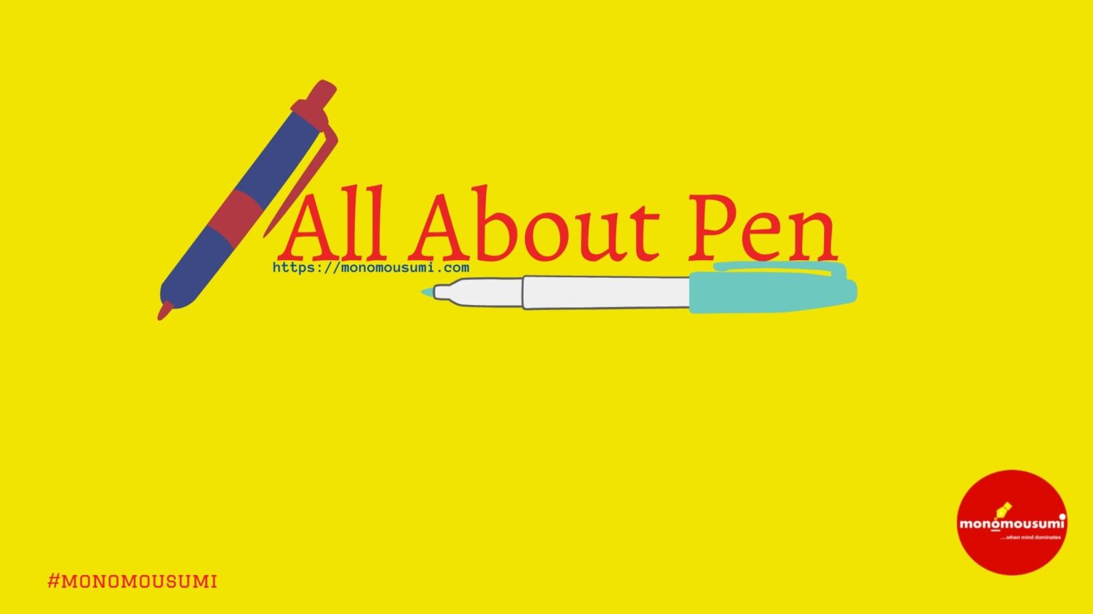 How the Pen was Invented 'Monomousumi'