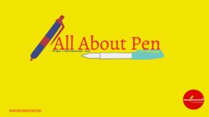 How the Pen was Invented | 'Monomousumi'