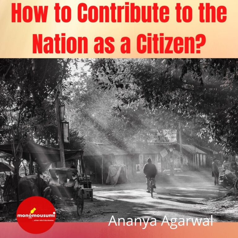 How to Contribute to the Nation as a Citizen?