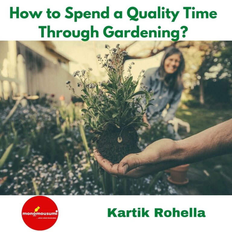 How to Spend a Quality Time Through Gardening?